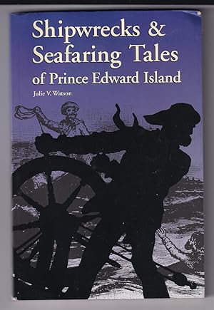 Seller image for Shipwrecks & Seafaring Tales of Prince Edward Island for sale by Riverwash Books (IOBA)