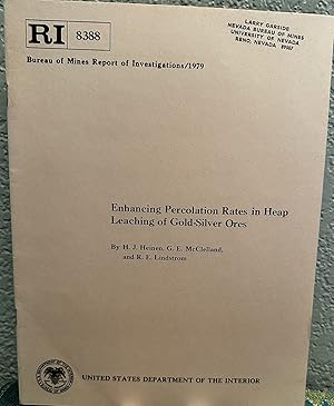 Image du vendeur pour Enhancing Percolation Rates in Heap Leaching of Gold-Silver Ores RI 8388 mis en vente par Crossroads Books