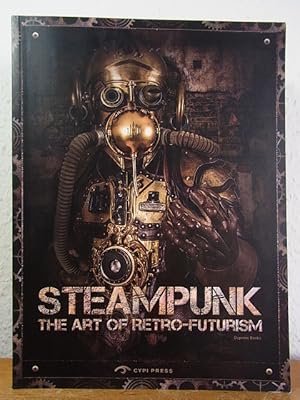 Seller image for Steampunk. The Art of Retro-futurism for sale by Antiquariat Weber