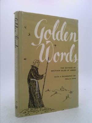 Image du vendeur pour Golden Words: The Sayings of Brother Giles of Assisi mis en vente par ThriftBooksVintage