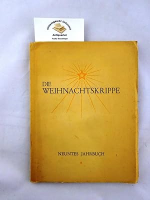 Die Weihnachtskrippe Neuntes Jahrbuch des Kartellverbands deutscher Krippenfreunde