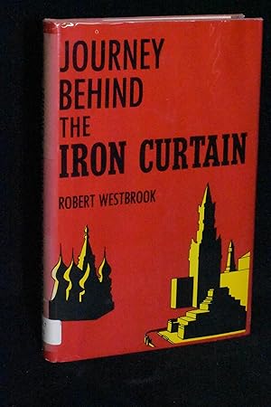 Journey Behind the Iron Curtain