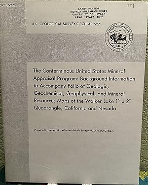 Seller image for The Conterminous United States Mineral Assessment Program: Background Information to Accompany Folio of Geologic, Geochemical, Geophysical, and Mineral Resource Maps of the Walker Lake 1 x 2 Quadrangle, California and Nevada, U.S. Geological Survey Circular 927 for sale by Crossroads Books