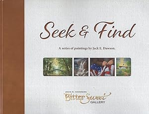 Seek & Find | a Series of Paintings by Jack E. Dawson: Second Edition