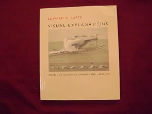 Imagen del vendedor de Visual Explanations. Images and Quantities, Evidence and Narrative. a la venta por BookMine