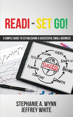 Immagine del venditore per Readi-Set Go!: A Simple Guide To Establishing A Successfull Small Business (Paperback or Softback) venduto da BargainBookStores