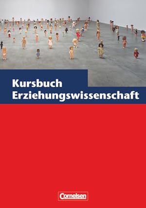 Immagine del venditore per Kursbuch Erziehungswissenschaften: Schulbuch venduto da Express-Buchversand