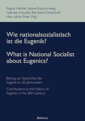 Immagine del venditore per Wie nationalsozialistisch ist die Eugenik ? - internationale Debatten zur Geschichte der Eugenik im 20. Jahrhundert = What is national socialist about eugenics?. venduto da Antiquariat Buchseite