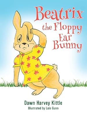 Bild des Verkufers fr Beatrix the Floppy Ear Bunny (Paperback or Softback) zum Verkauf von BargainBookStores