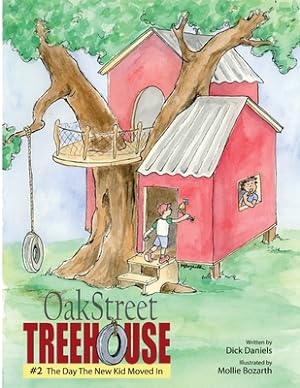 Bild des Verkufers fr Oak Street Treehouse: The Day The New Kid Moved In (Paperback or Softback) zum Verkauf von BargainBookStores