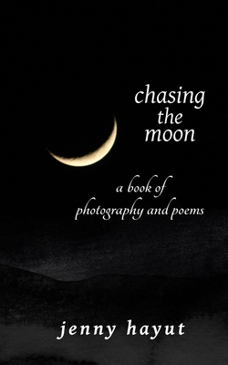 Bild des Verkufers fr chasing the moon: a book of photography and poems (Paperback or Softback) zum Verkauf von BargainBookStores