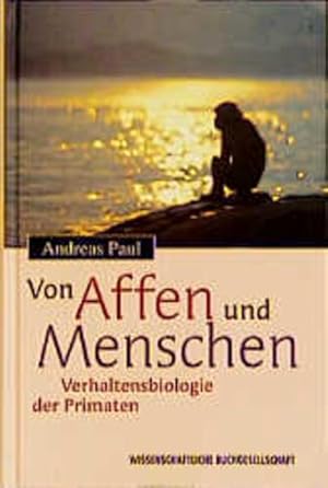 Seller image for Von Affen und Menschen: Verhaltensbiologie der Primaten for sale by Express-Buchversand