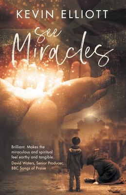 Seller image for See Miracles: Praying Effectively for the Supernatural Christian Life (Paperback or Softback) for sale by BargainBookStores