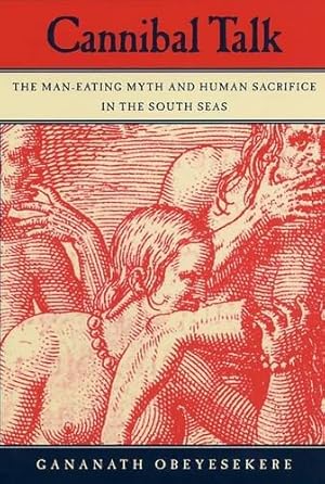 Immagine del venditore per Cannibal Talk: The Man-Eating Myth and Human Sacrifice in the South Seas venduto da WeBuyBooks