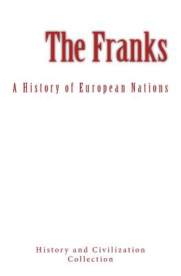 Seller image for The Franks: A History of European Nations (Paperback or Softback) for sale by BargainBookStores