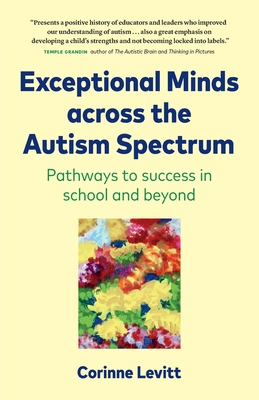 Bild des Verkufers fr Exceptional Minds across the Autism Spectrum: Pathways to success in school and beyond (Paperback or Softback) zum Verkauf von BargainBookStores