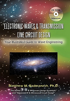 Seller image for Electronic Waves & Transmission Line Circuit Design: Your Illustrated Guide to Wave Engineering (Hardback or Cased Book) for sale by BargainBookStores