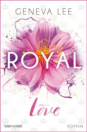 Bild des Verkufers fr Royal Love: Roman (Die Royals-Saga, Band 3) zum Verkauf von Express-Buchversand