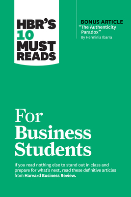Seller image for Hbr's 10 Must Reads for Business Students (with Bonus Article the Authenticity Paradox by Herminia Ibarra) (Paperback or Softback) for sale by BargainBookStores