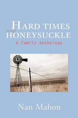 Seller image for Hard Times and Honeysuckle: A Family Anthology (Paperback or Softback) for sale by BargainBookStores