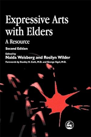 Seller image for Expressive Arts with Elders: A Resource Second Edition for sale by WeBuyBooks