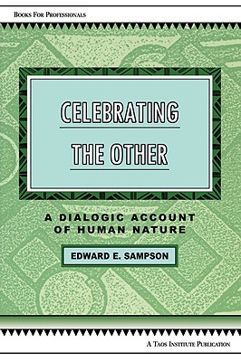 Imagen del vendedor de Celebrating the Other: A Dialogic Account of Human Nature (Paperback or Softback) a la venta por BargainBookStores