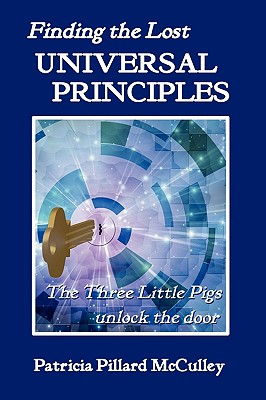 Bild des Verkufers fr Finding The Lost UNIVERSAL PRINCIPLES (Paperback or Softback) zum Verkauf von BargainBookStores