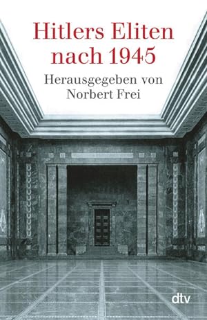 Seller image for Hitlers Eliten nach 1945: Das Buch zur ARD-Fernsehserie for sale by Express-Buchversand