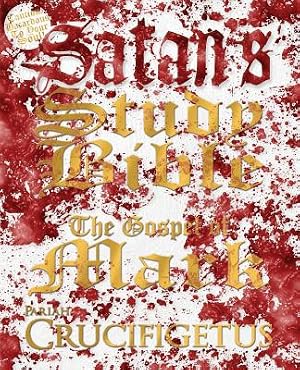 Imagen del vendedor de Satan's Study Bible: The Gospel of Mark (Paperback or Softback) a la venta por BargainBookStores