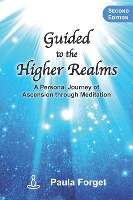 Seller image for Guided to the Higher Realms: A Personal Journey of Ascension Through Meditation (Paperback or Softback) for sale by BargainBookStores