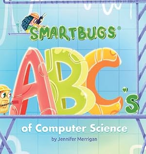 Seller image for Smartbugs ABC's of Computer Science (Hardback or Cased Book) for sale by BargainBookStores