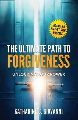 Bild des Verkufers fr The Ultimate Path to Forgiveness: Unlocking Your Power (Paperback or Softback) zum Verkauf von BargainBookStores