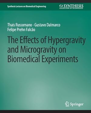Seller image for The Effects of Hypergravity and Microgravity on Biomedical Experiments (Paperback or Softback) for sale by BargainBookStores