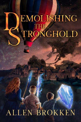 Immagine del venditore per Demolishing the Stronghold: A Towers of Light Family Read Aloud (Paperback or Softback) venduto da BargainBookStores