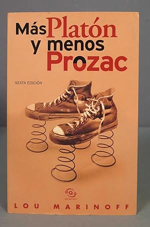 Imagen del vendedor de Mas Platon y menos Prozac. Lou Marinoff a la venta por EL DESVAN ANTIGEDADES