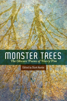 Seller image for Monster Trees: The Obscure Poems of Harry Pim (Paperback or Softback) for sale by BargainBookStores