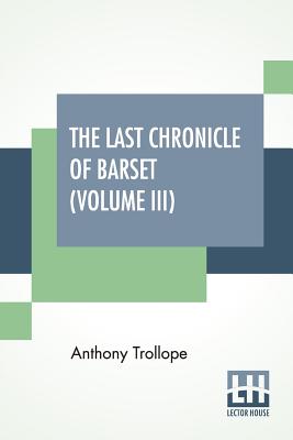 Seller image for The Last Chronicle Of Barset (Volume III) (Paperback or Softback) for sale by BargainBookStores