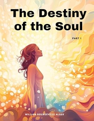 Imagen del vendedor de The Destiny of the Soul, Part I (Paperback or Softback) a la venta por BargainBookStores