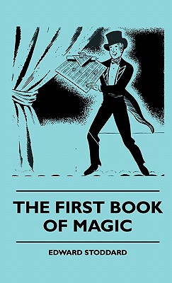 Bild des Verkufers fr The First Book Of Magic (Hardback or Cased Book) zum Verkauf von BargainBookStores