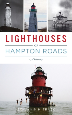 Seller image for Lighthouses of Hampton Roads: A History (Hardback or Cased Book) for sale by BargainBookStores