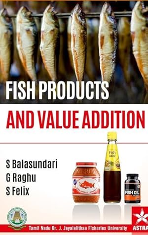 Bild des Verkufers fr Fish Products and Value Addition zum Verkauf von moluna