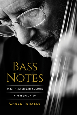 Immagine del venditore per Bass Notes: Jazz in American Culture: A Personal View (Hardback or Cased Book) venduto da BargainBookStores