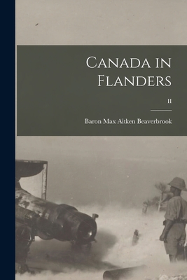 Immagine del venditore per Canada in Flanders; II (Paperback or Softback) venduto da BargainBookStores