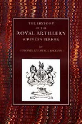 Seller image for History of the Royal Artillery (Crimean Period) (Paperback or Softback) for sale by BargainBookStores