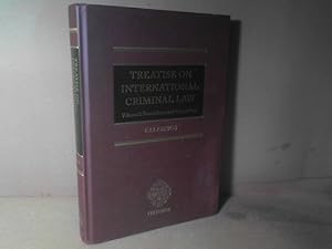 Bild des Verkufers fr Treatise on International Criminal Law. Volume 1: Foundations and General Part. zum Verkauf von Antiquariat Deinbacher