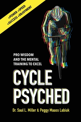 Seller image for Cycle Psyched: Pro Wisdom and the Mental Training to Excel (Paperback or Softback) for sale by BargainBookStores