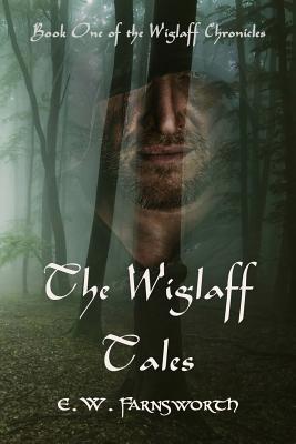 Seller image for The Wiglaff Tales: Book One of the Wiglaff Chronicles (Paperback or Softback) for sale by BargainBookStores