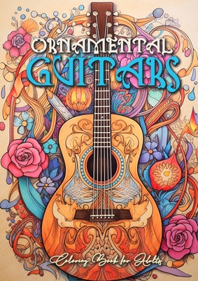 Bild des Verkufers fr Ornamental Guitars Coloring Book for Adults: Grayscale Guitars Coloring Book Music Instrumetns Coloring Book for Adults (Paperback or Softback) zum Verkauf von BargainBookStores
