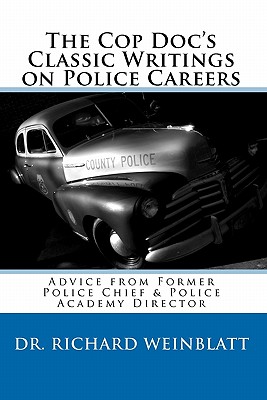 Bild des Verkufers fr The Cop Doc's Classic Writings on Police Careers (Paperback or Softback) zum Verkauf von BargainBookStores