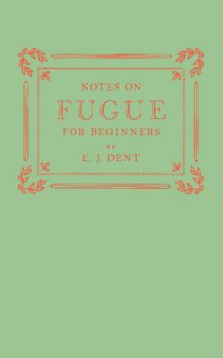 Image du vendeur pour Notes on Fugue for Beginners (Paperback or Softback) mis en vente par BargainBookStores